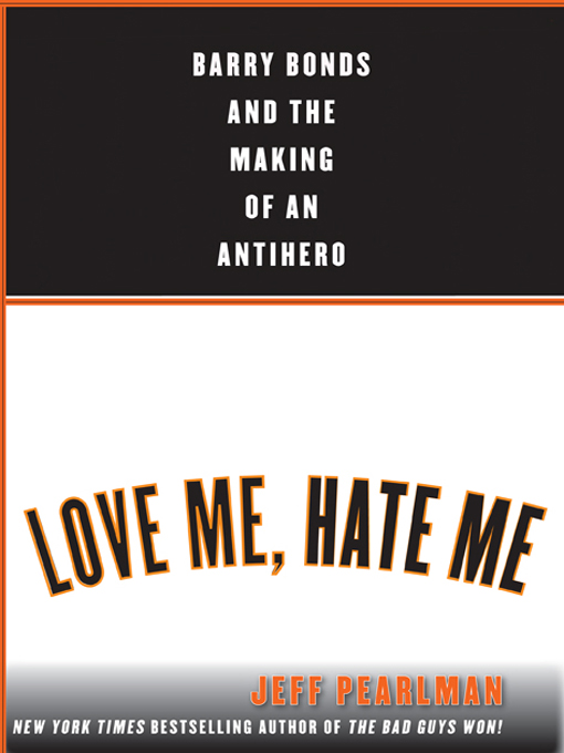 Title details for Love Me, Hate Me by Jeff Pearlman - Wait list
